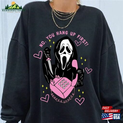 No You Hang Up First Sweatshirt Funny Ghost Face Shirt Horror Ghostface Hoodie Classic