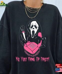 No You Hang Up First Sweatshirt Funny Ghost Face Shirt Scream Movie Halloween Unisex Classic