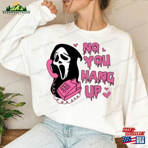 No You Hang Up Sweatshirt T-Shirt Ghostface Hoodie