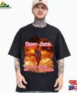 Oppen Barbie Shirt Margot Robbie Oppenheimer T-Shirt Unisex