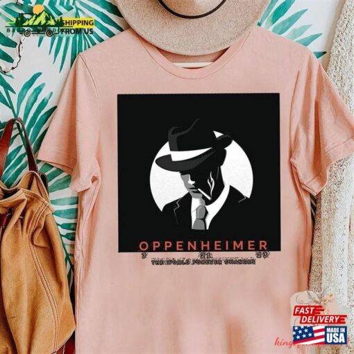 Oppenheimer Comfort Color Shirt The World Forever Changes Movie 2023 Funny Tee Unisex Classic