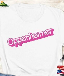Oppenheimer Shirt Funny Movie T-Shirt Sweatshirt Classic Oppenheimer Shirt Funny Movie T-Shirt Sweatshirt Classic
