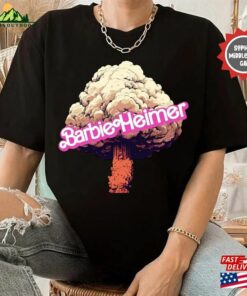 Oppenheimer T-Shirt Barbenheimer Barbie Shirt Sweatshirt Unisex 3 Oppenheimer T Shirt Barbenheimer Barbie Shirt Sweatshirt Unisex 4