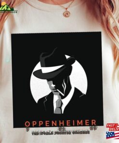 Oppenheimer The World Forever Changes Shirt Movie 2023 Funny T-Shirt Sweatshirt Oppenheimer The World Forever Changes Shirt Movie 2023 Funny T-Shirt Sweatshirt