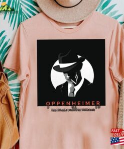 Oppenheimer The World Forever Changes Shirt Movie 2023 Funny T-Shirt Sweatshirt