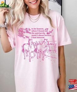 Patriarchy Wasn’t About Horses I Lost Interest 2023 Shirt Classic Hoodie