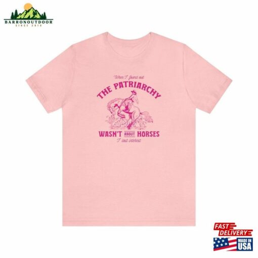 Patriarchy Wasn’t About Horses I Lost Interest Barbie Inspired Unisex Short Sleeve Tee Classic