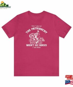 Patriarchy Wasn’t About Horses I Lost Interest Barbie Inspired Unisex Short Sleeve Tee Hoodie Patriarchy Wasn’t About Horses I Lost Interest Barbie Inspired Unisex Short Sleeve Tee Hoodie