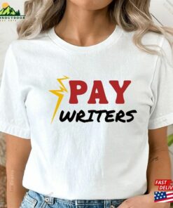 Pay Writers Shirt Wga Strike Sweatshirt Hoodie