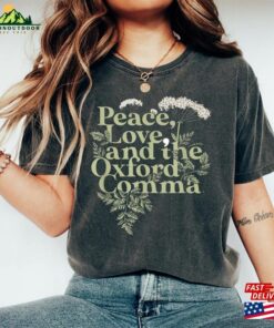 Peace Love And The Oxford Comma Comfort Colors Shirt Unisex T-Shirt