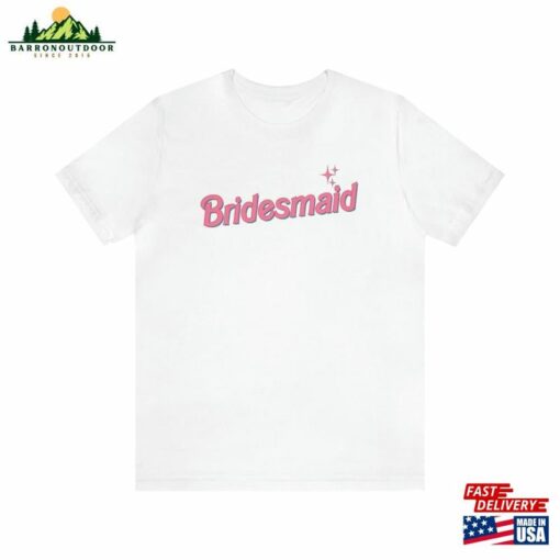 Personalized Barbie Bridesmaid Shirt Celebrate In Style With The Iconic Logobarbie Inspired Movie 2023 Trendy Summer Tee Sweatshirt Hoodie