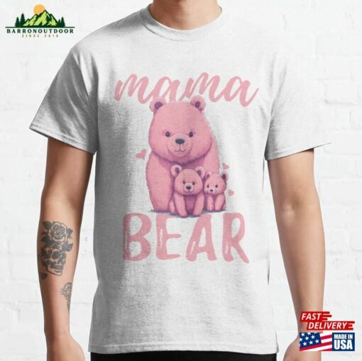 Pink Mama Bear Classic T-Shirt Hoodie