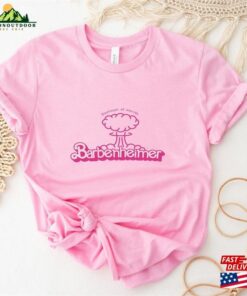 Pink T-Shirt Barbenheimer Shirt Classic Sweatshirt Pink T-Shirt Barbenheimer Shirt Classic Sweatshirt