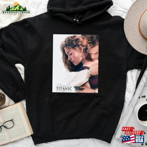 Poster Movie 25Th Anniversary Hot 2023 Titanic Unique Design So Sweet For Lover T-Shirt Sweetshirt Top Trend Vintage Style Music Cotton Classic Hoodie