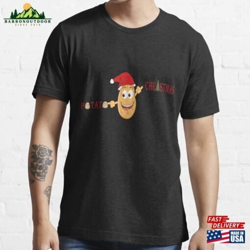 Potato Christmas T Shirt Essential T-Shirt Sweatshirt Unisex