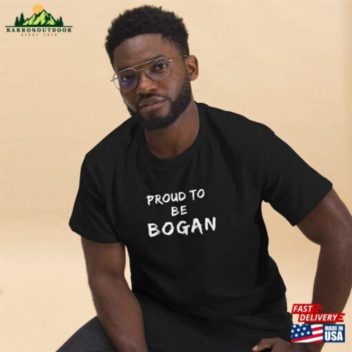 Proud To Be Bogan Classic T-Shirt Embrace Your Aussie Roots Unisex Hoodie