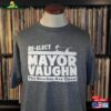 Re Elect Mayor Vaughn Movie Shirt Inside Jokes Cool Tee Funny Film Gift Handmade By Happy Nerdy Unisex Classic