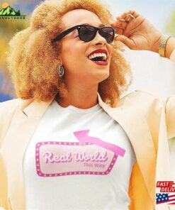 Real World This Way Barbie 2023 Movie Margot Robbie T-Shirt Classic Real World This Way Barbie 2023 Movie Margot Robbie T-Shirt Classic