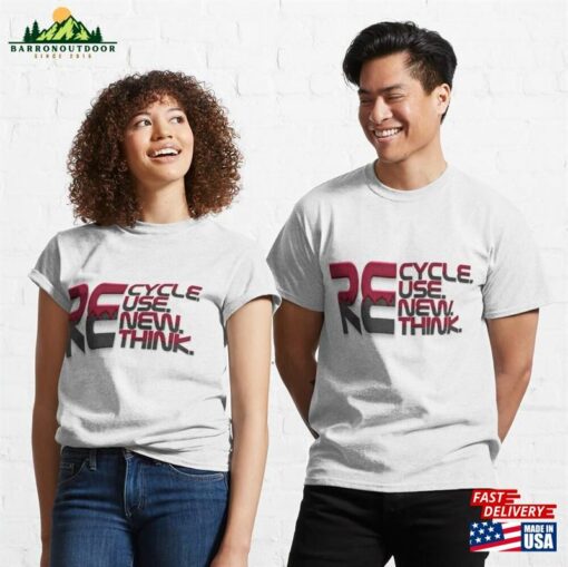 Recycle Reuse Renew Rethink Classic T-Shirt Hoodie