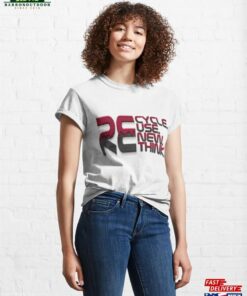 Recycle Reuse Renew Rethink Classic T Shirt Hoodie 4