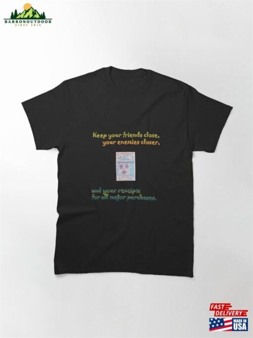 Redbubble Online Merchandise Christmas Quote “Keep Your Friends Close Enemies Closer T-Shirt Classic