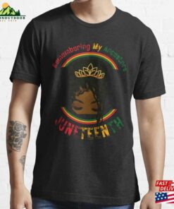 Remembering My Ancestors Juneteenth 1865 Black History Month African American Woman Essential T-Shirt Unisex Hoodie Remembering My Ancestors Juneteenth 1865 Black History Month African American Woman Essential T-Shirt Unisex Hoodie