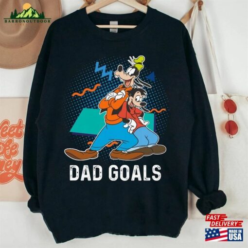 Retro 90S Goofy And Max Dad Goals Shirt A Movie Disney T-Shirt Father Unisex Hoodie