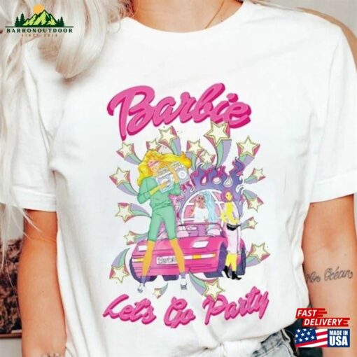 Retro Come On Barbie Let’s Go Party Shirt Hoodie Classic