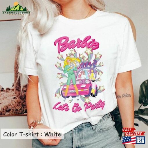 Retro Come On Barbie Let’s Go Party Shirt Sweatshirt T-Shirt