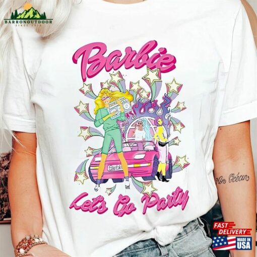 Retro Come On Barbie Let’s Go Party Shirt Sweatshirt Unisex