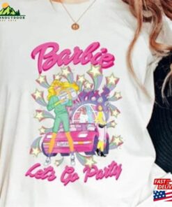 Retro Come On Barbie Let’s Go Party Shirt T-Shirt Sweatshirt Retro Come On Barbie Let’s Go Party Shirt T-Shirt Sweatshirt