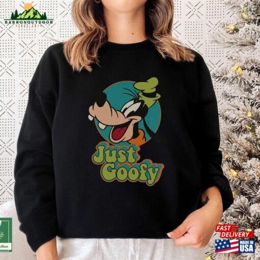 Retro Just Goofy Shirt Vintage A Movie T-Shirt Disneyworld Sweatshirt