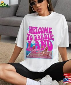 Ryan Gosling And Margot Robbie Shirt Welcome To Barbie Land 2023 Hoodie T-Shirt Ryan Gosling And Margot Robbie Shirt Welcome To Barbie Land 2023 Hoodie T-Shirt