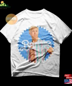 Ryan Gosling Barbie T-Shirt Sweatshirt Ryan Gosling Barbie T-Shirt Sweatshirt