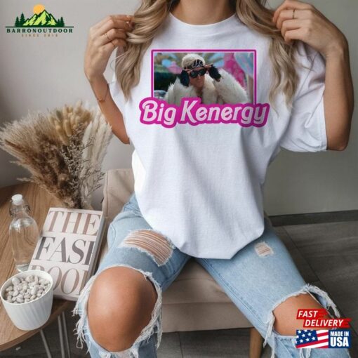 Ryan Gosling Big Kenergy Shirt Barbie Merch Hoodie Classic