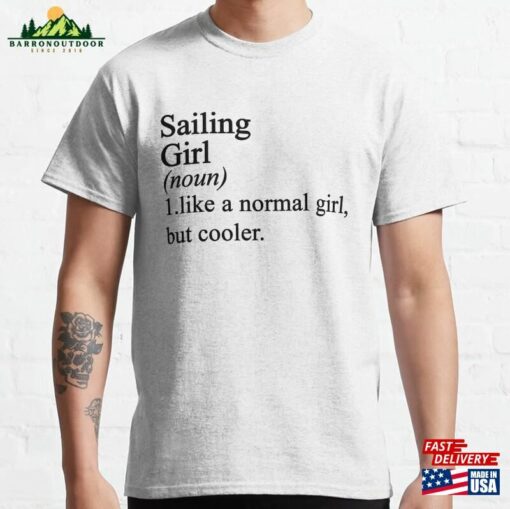 Sailing Girl Sweatshirt Funny Tshirt Gift For Women Mom Hoodie T-Shirt