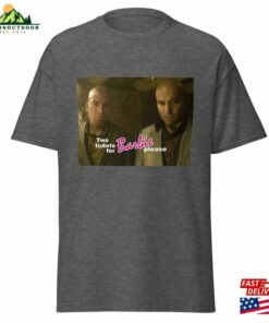 Salamanca Brothers Wants Tickets For Barbie Movie Sweatshirt T-Shirt 3 Salamanca Brothers Wants Tickets For Barbie Movie Sweatshirt T Shirt 4