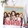 Saved Movie Shirt T-Shirt Gift For Friend Hoodie Sweatshirt