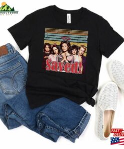 Saved Movie Shirt T-Shirt Gift For Friend Hoodie Sweatshirt 2 Saved Movie Shirt T Shirt Gift For Friend Hoodie Sweatshirt 3