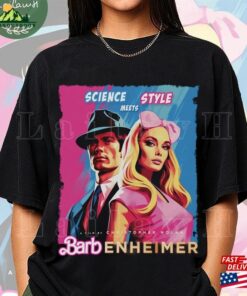 Science Meet Style Barbenheimer 72123 Shirt Barbie Oppenheimer Cillian Murphy Margot Robbie Hoodie T-Shirt