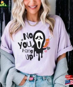 Scream Inspired Halloween Tee No You Hang Up T-Shirt Trendy 90S Sweatshirt Classic Scream Inspired Halloween Tee No You Hang Up T-Shirt Trendy 90S Sweatshirt Classic
