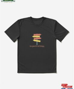 See Good In All Things Design Active T-Shirt Sweatshirt Hoodie See Good In All Things Design Active T-Shirt Sweatshirt Hoodie