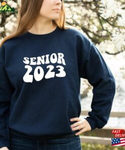 Senior 2023 Sweatshirt Graduate Graduation Unisex Senior 2023 Sweatshirt Graduate Graduation Unisex