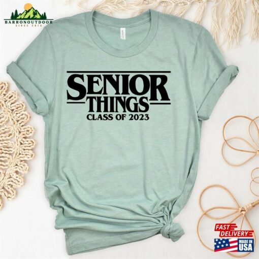 Senior Things 2023 Shirt Class Of T-Shirt Graduate Tees Hoodie Unisex