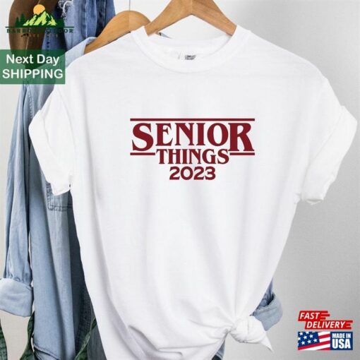 Senior Things 2023 Shirt Funny T-Shirt Sweatshirt