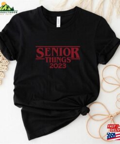 Senior Things 2023 Shirt Funny Unisex Sweatshirt 3
