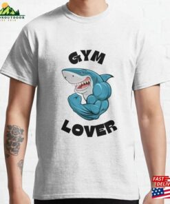 Shark Gym Lover T-Shirt Sweatshirt Classic Shark Gym Lover T-Shirt Sweatshirt Classic