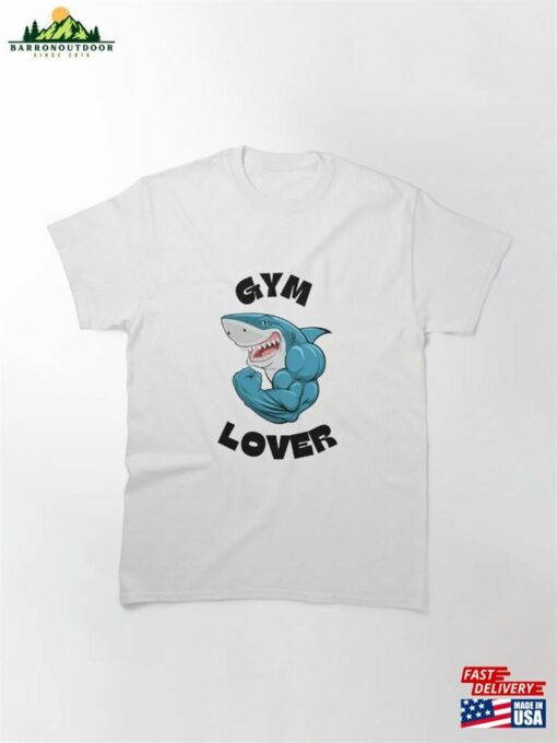 Shark Gym Lover T-Shirt Sweatshirt Classic