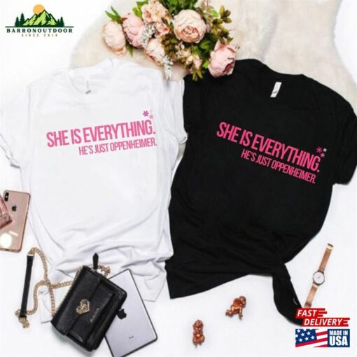 She Is Everything Shirt Barbenheimer Barbie T-Shirt Sweatshirt