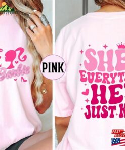 She’s Everything He Just Ken Shirt Sweatshirt Hoodie She’s Everything He Just Ken Shirt Sweatshirt Hoodie